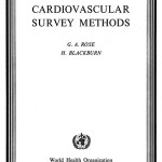 Cardiovascular Survey Methods, a Technical Report for WHO, 1968