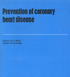 Prevention of Coronary Heart Disease, WHO