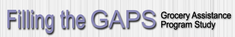 Filling the GAPS - Grocery Assistance Program Study